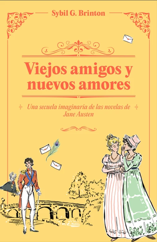 Portada del libro Viejos amigos y nuevos amores donde salen personajes de las noevelas de Jane Austen